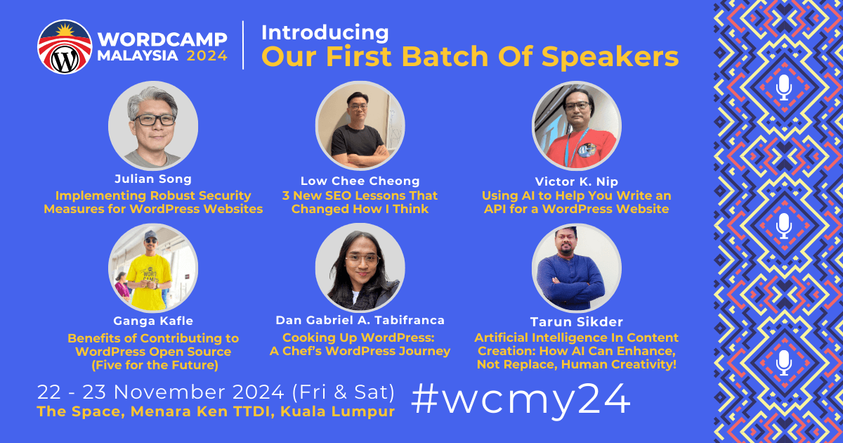 Introducing Our First Batch Of Speakers for WordCamp Malaysia 2024!