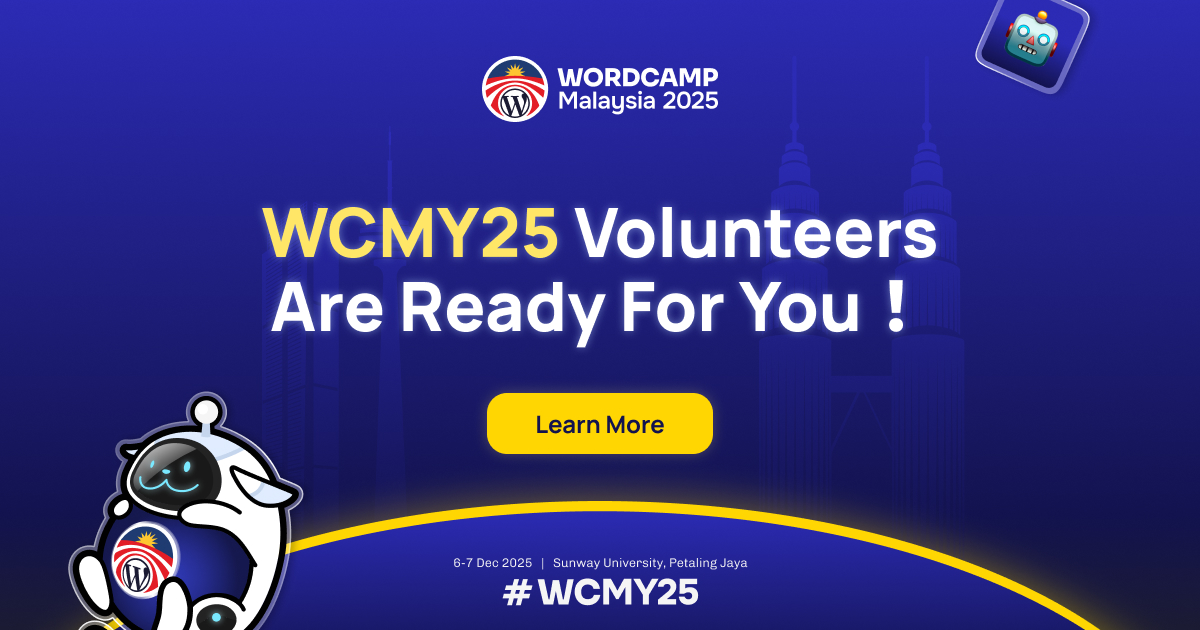 WordCamp Malaysia 2025 Volunteers Are Ready For You