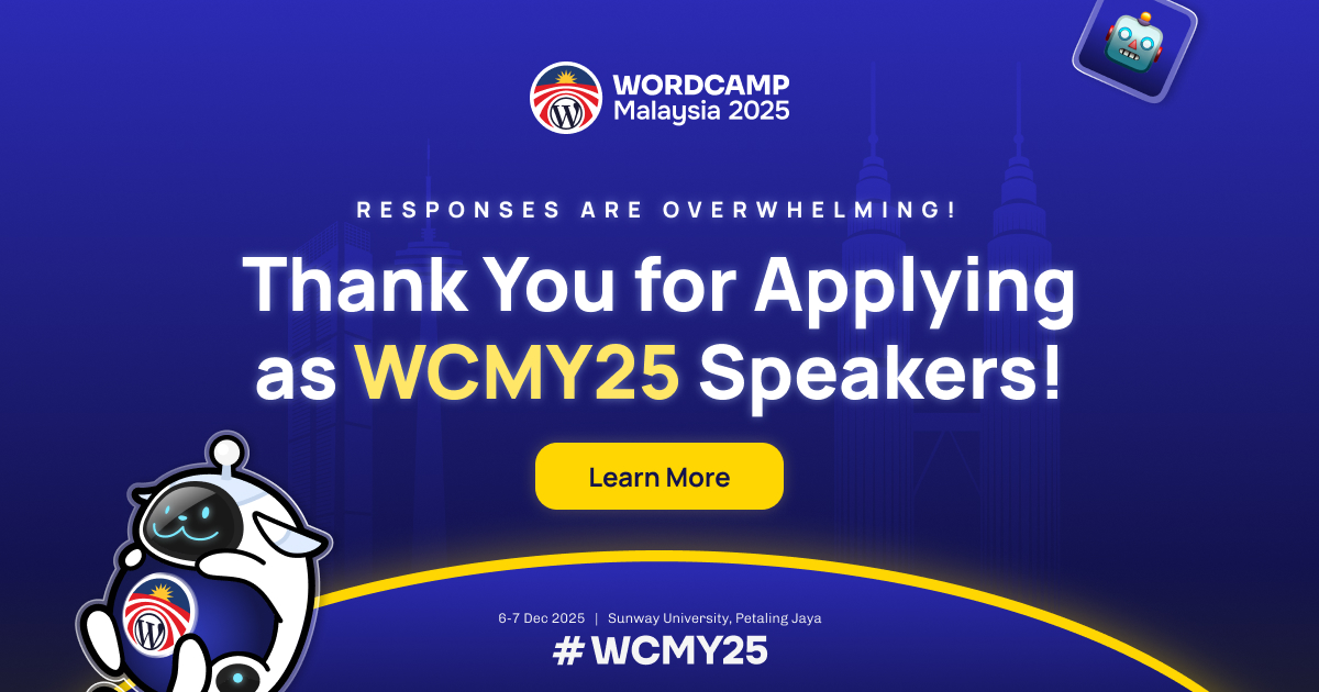 Thank You for the Overwhelming Speaker Submissions to WordCamp Malaysia 2025!