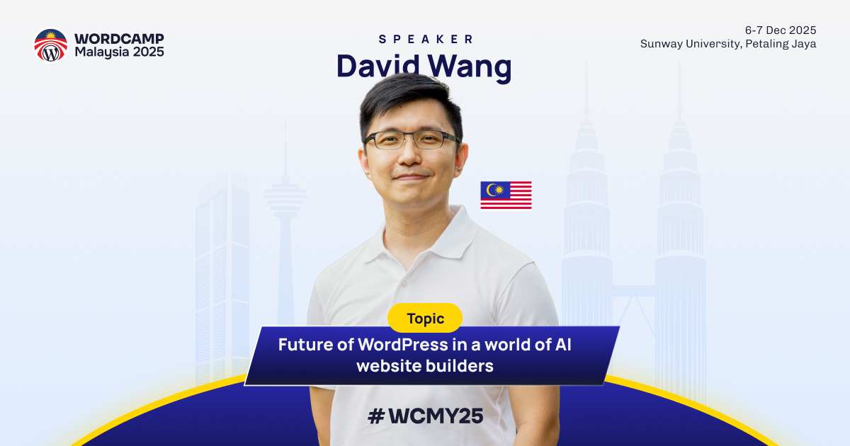 Speaker: David Wang – Turning WordPress Websites into Growth Engines